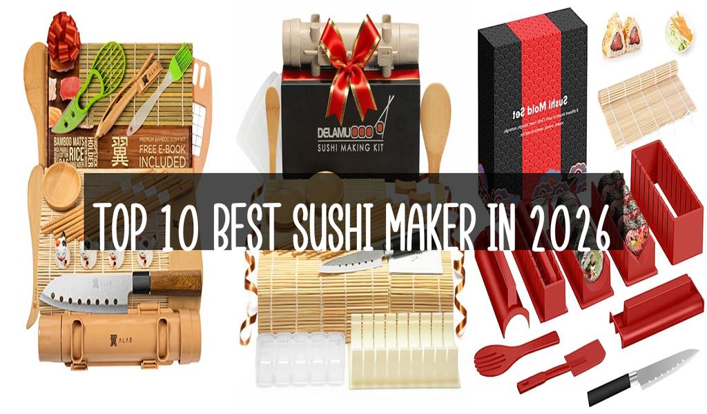Top 10 Best Sushi Maker in 2026