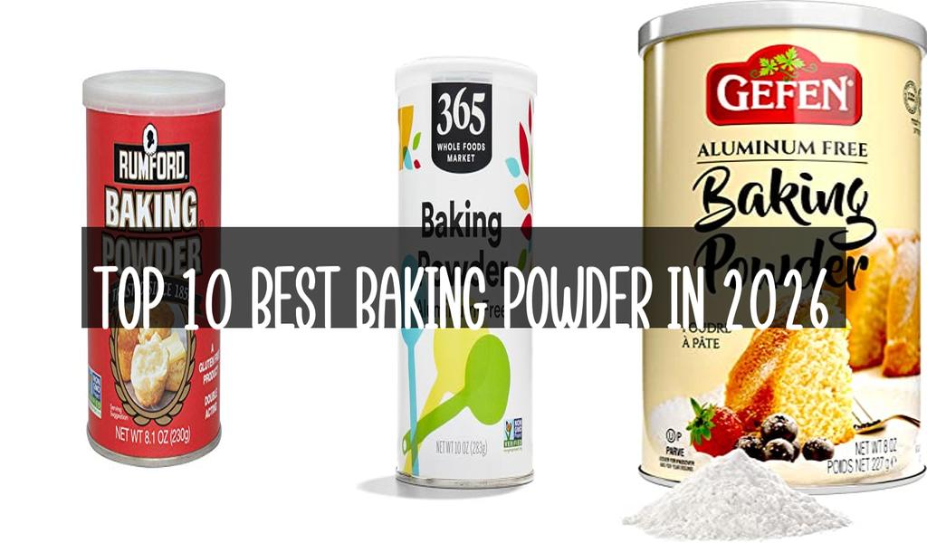 Top 10 Best Baking Powder in 2026