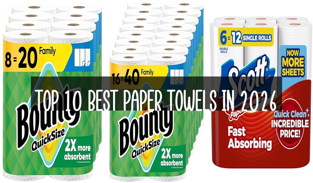 Top 10 Best Paper Towels in 2026