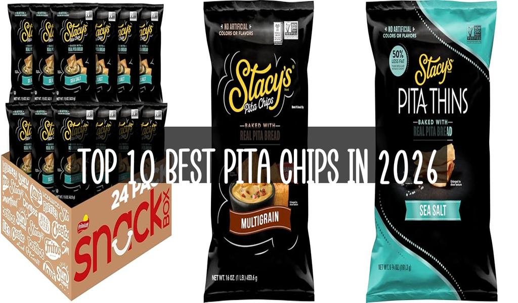 Top 10 Best Pita Chips in 2026