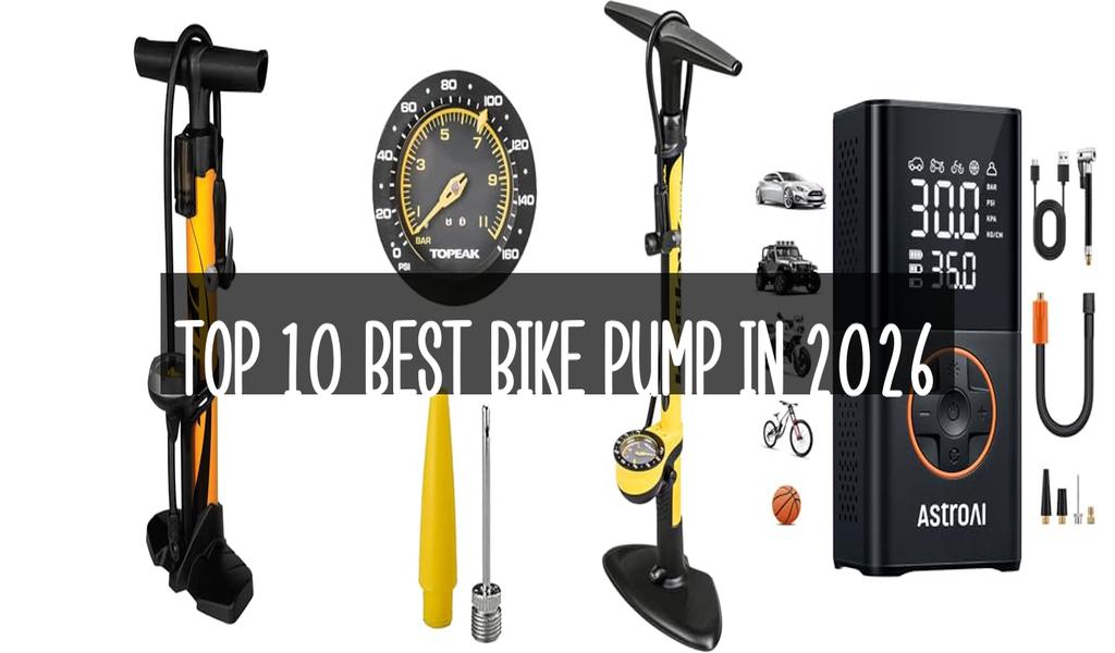 Top 10 Best Bike Pump in 2026
